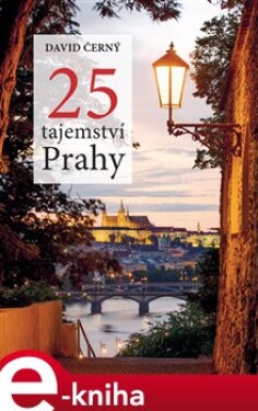 25 tajemství Prahy David Černý