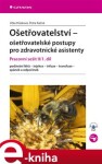 Ošetřovatelství - ošetřovatelské postupy pro zdravotnické asistenty. Pracovní sešit II/1. díl - Jitka Hůsková, Petra Kašná e-kniha