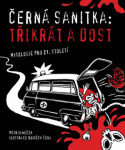 Černá sanitka Třikrát dost