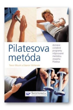 Pilatesova metóda - Trevor Blount; Eleanor McKenzie