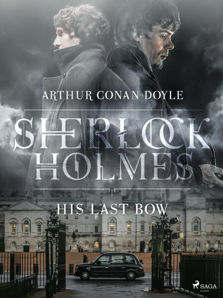 His Last Bow - Sir Arthur Conan Doyle