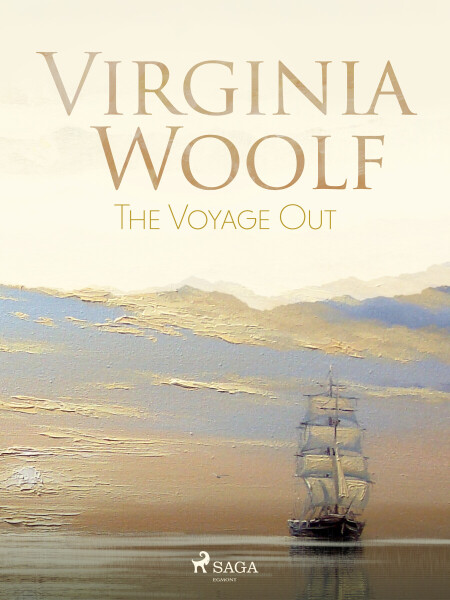 The Voyage Out - Virginia Woolfová