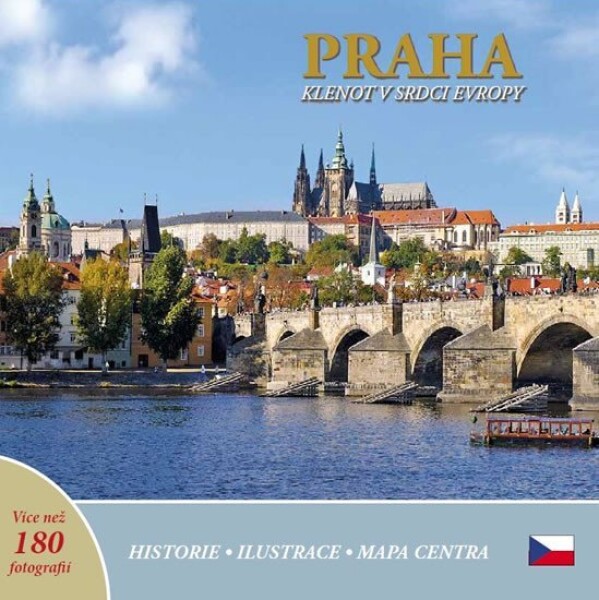 Praha klenot srdci Evropy