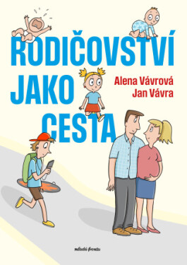Rodičovství jako cesta - Jan Vávra, Alena Vávrová - e-kniha