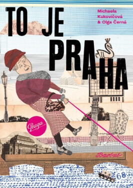 To je Praha - Olga Černá