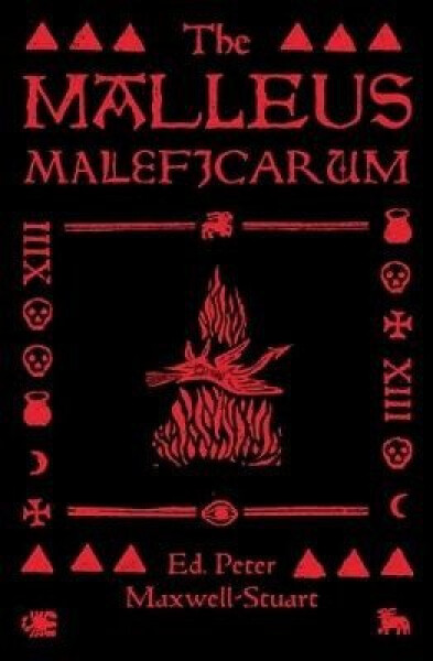 Malleus Maleficarum - P.G. Maxwell Stuart
