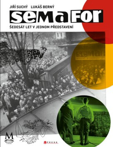 Semafor: šedesát let v jednom představení (poškozené) - Jiří Suchý, Lukáš Berný