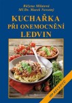 Kuchařka při onemocnění ledvin Marek Novotný, Růžena Milatová