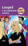 Loupež v zrcadlovém salonu - Tři holky na stopě - Mira Sol