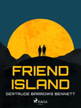 Friend Island - Gertrude Barrows Bennett - e-kniha