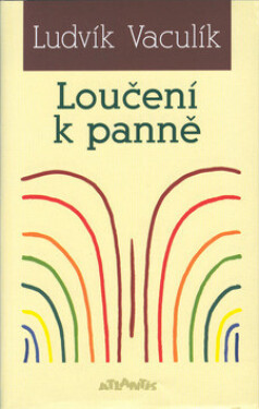 Loučení k panně (poškozená) - Ludvík Vaculík