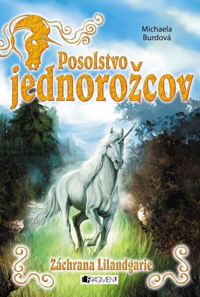 Posolstvo jednorožcov 3 – Záchrana Lilandgarie - Michaela Burdová