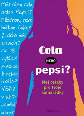 Cola, nebo Pepsi? - kolektiv autorů