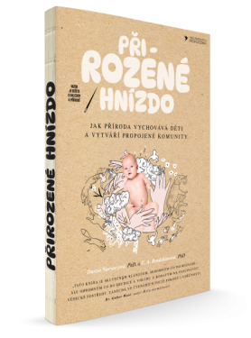 Přirozené hnízdo - Darcia Narvaezová