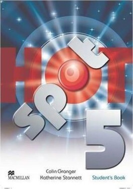Hot Spot Level 5: Student´s Book - Stannett Katherine