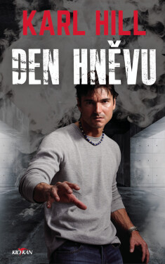 Den hněvu - Karl Hill