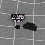 Pinarna.cz It´s okay to not do it all / Je v pořádku neudělat všechno