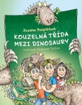 Kniha: Kouzelná třída mezi dinosaury od Pospíšilová Zuzana