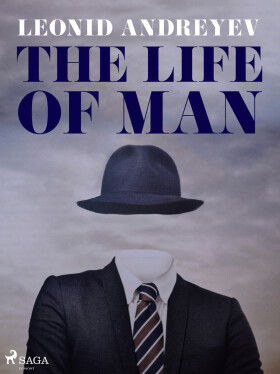 The Life of Man - Leonid Andreyev