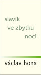 Slavík ve zbytku noci - Václav Hons