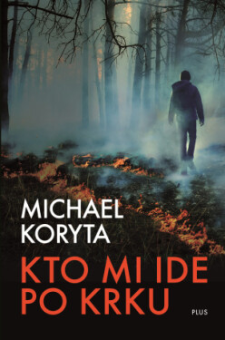 Kto mi ide po krku - Michael Koryta - e-kniha