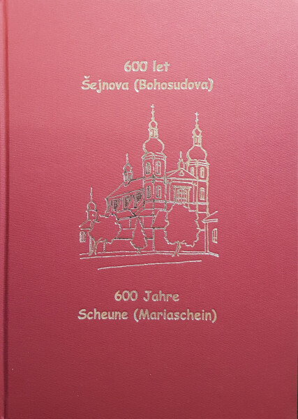 600 let Bohosudova (Šejnova) - Hermann Hallwich, Karl Rudolph, Karel Prošek, Josephus Knell, Josef Bilohlávek