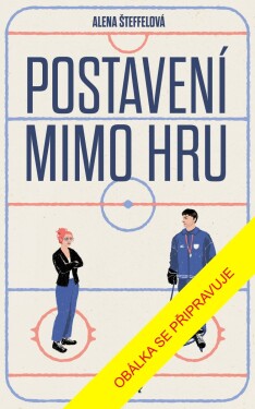 Postavení mimo hru - Alena Šteffelová