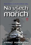 Na všech mořích Franz Kurowski