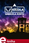 Křídla - Gabriela Rinth e-kniha