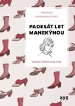 Padesát let manekýnou Marta Pospíchalová