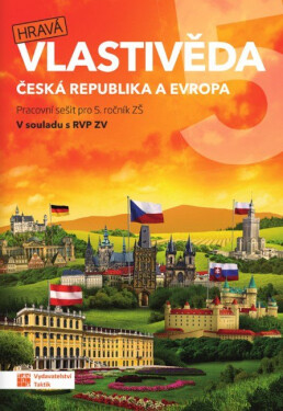 Hravá vlastivěda 5 - Česká republika a Evropa - pracovní sešit - Adriena Binková