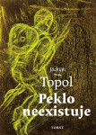 Peklo neexistuje - Jáchym Topol