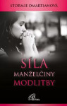 Síla manželčiny modlitby - Stormie Omartianová