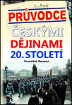 Průvodce českými dějinami 20. století František Emmert