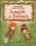 Lumpíček a Rošťanda - Zuzana Pospíšilová, Markéta Vydrová