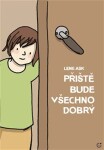 Příště bude všechno dobrý (komiks) - Lene Ask