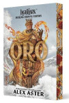 Oro: Dueling Crowns Edition (A Lightlark Saga Deluxe Companion Book) - Aster Alex