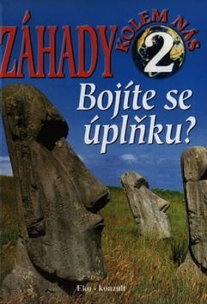 Záhady kolem nás Bojíte se úplňku?