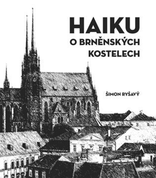 HAIKU brněnských kostelech