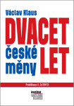 Dvacet let české měny - Václav Klaus