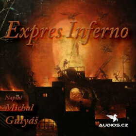 Expres Inferno - Michal Gulyáš - audiokniha