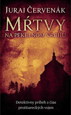 Mŕtvy na Pekelnom vrchu Juraj Červenák