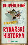 Neuvěřitelné a pravdivé rybářské historky - Shaun Moray