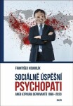 Sociálně úspěšní psychopati - František Koukolík