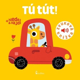 Tú tút! - zvuková knížka, 2. vydání - Marion Billet