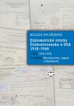 Diplomatické vztahy Československa USA Milada Polišenská