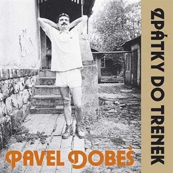 Dobeš Pavel Zpátky do trenek 30th Anniversary CD