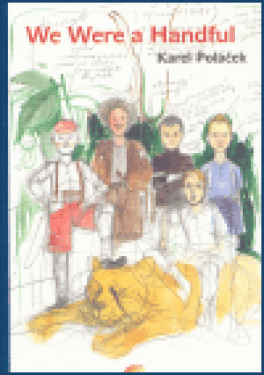 We Were a Handful, 1. vydání - Karel Poláček