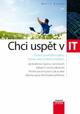 Chci uspět v IT - Martin Knotek