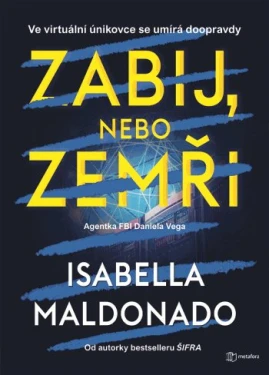 E-kniha: Zabij, nebo zemři od Maldonado Isabella
